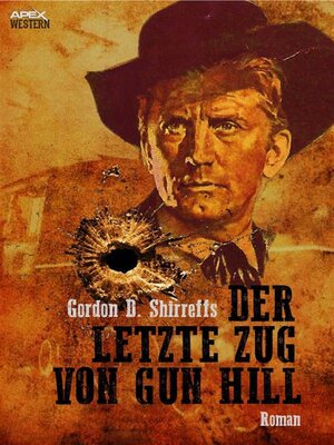 cover image of DER LETZTE ZUG VON GUN HILL